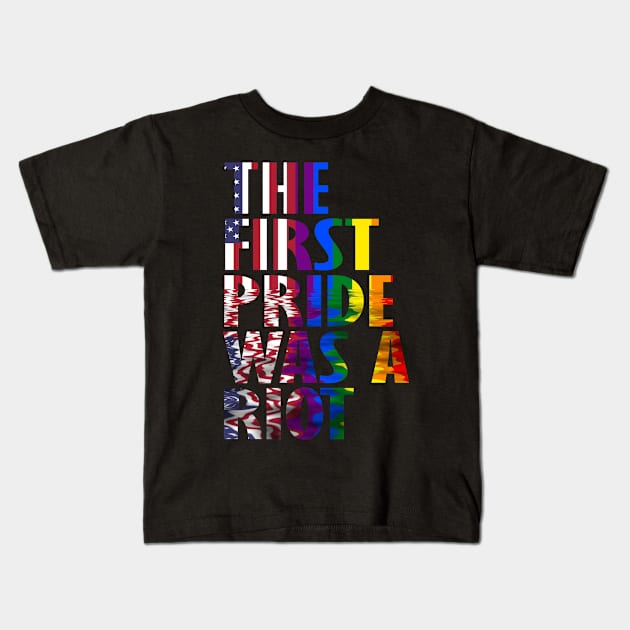 The First Gay Pride was a Riot Abstract US Flag Design Kids T-Shirt by Nirvanibex